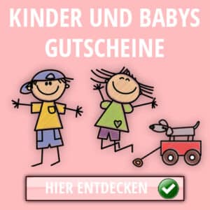 Kinder und Babies Gutscheine