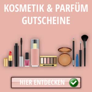 Kosmetik und Parfuem Gutscheine